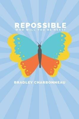 Repossible - Bradley Charbonneau - cover