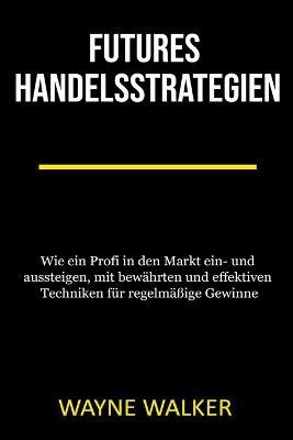 Futures Handelsstrategien - Wayne Walker - cover