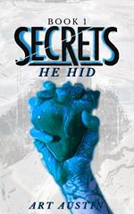 Secrets He Hid
