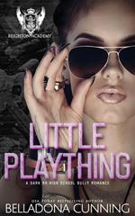 Little Plaything: A Dark RH High School Bully Romance