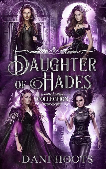 Daughter of Hades Collection - Dani Hoots - ebook