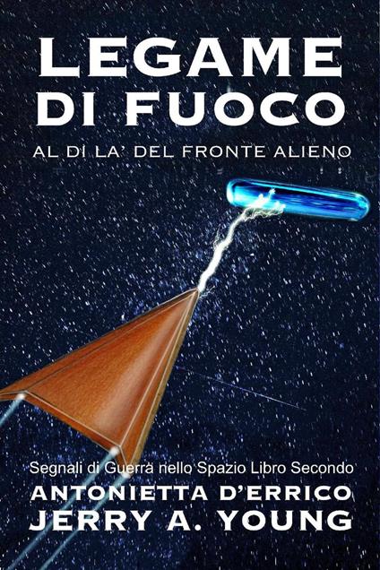 Legame di Fuoco: Al di là del Fronte Alieno - Jerry A. Young - ebook