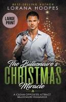 The Billionaire's Christmas Miracle (Large Print Edition) - Lorana Hoopes - cover