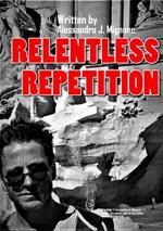Relentless Repetition