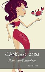 Cancer 2021 Horoscope & Astrology
