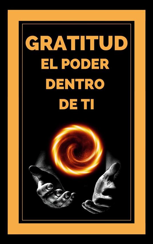Gratitud el Poder Dentro de ti