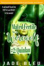 Mated Fertile by a Werewolf #2: Quinlan