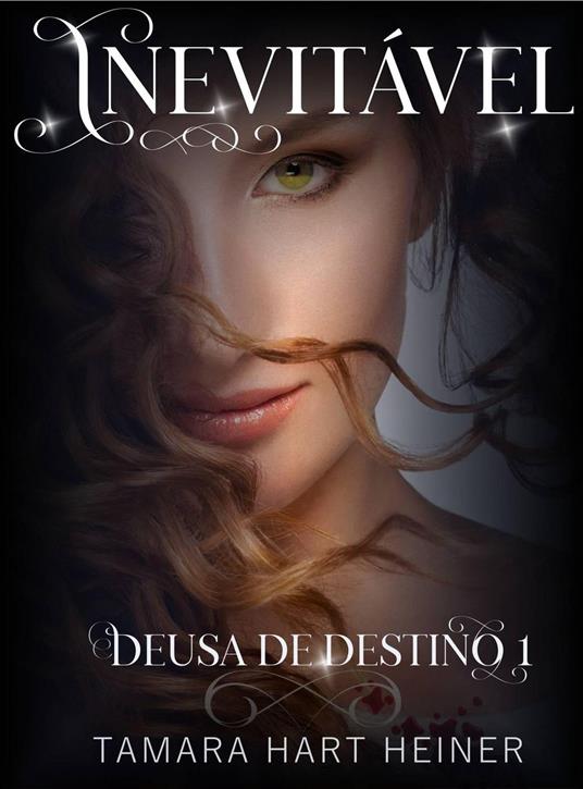 Inevitável - Tamara Hart Heiner - ebook