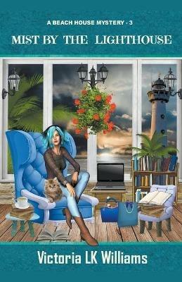 Mist By The Lighthouse - Victoria Lk Williams - cover