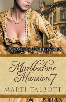Marblestone Mansion, Book 7 - Marti Talbott - cover