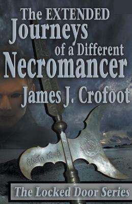 The Journeys of a Different Necromancer volume 3 - James J Crofoot - cover