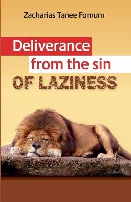 Deliverance From The Sin of Laziness - Zacharias Tanee Fomum - cover