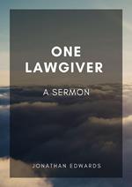 One Lawgiver: A Sermon