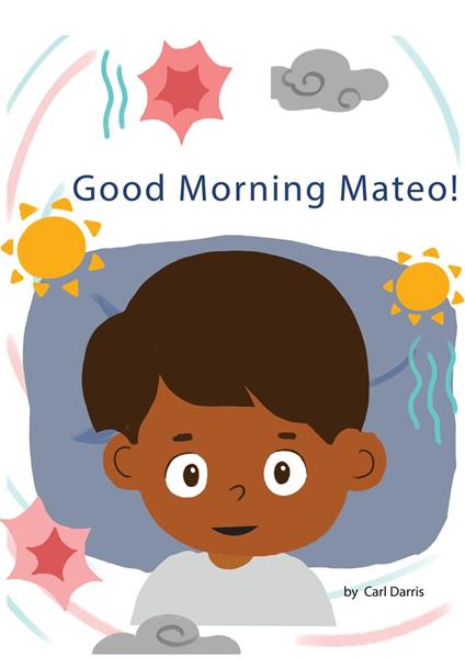 Good Morning, Mateo! - Carl Darris - ebook