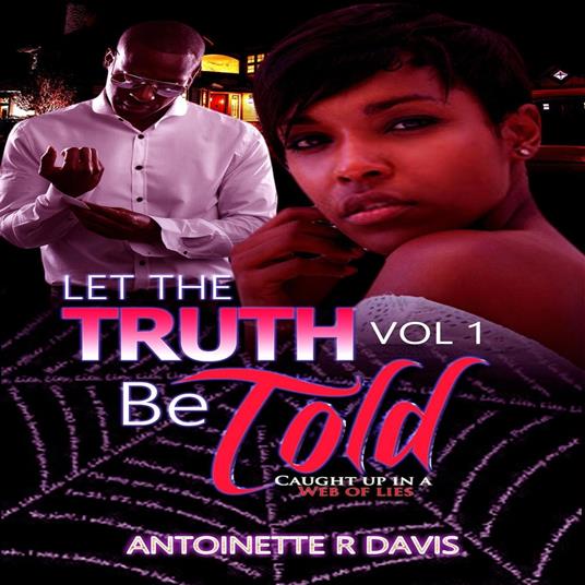 Let The Truth Be Told