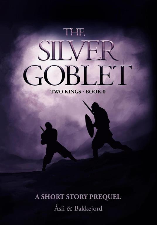 The Silver Goblet: A Viking historical short story - Åsli & Bakkejord - ebook