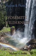 Haikus and Photos: Yosemite Wilderness