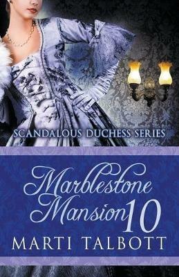 Marblestone Mansion, Book 10 - Marti Talbott - cover