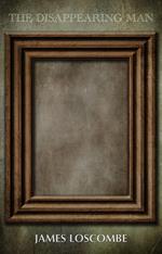 The Disappearing Man
