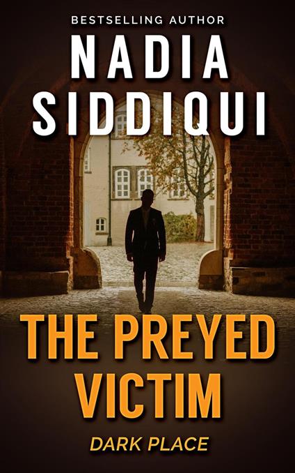 The Preyed Victim - Nadia Siddiqui - ebook