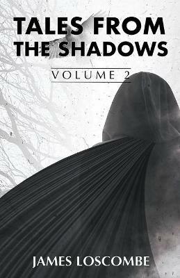Tales from the Shadows - James Loscombe - cover