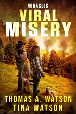Viral Misery: Miracles