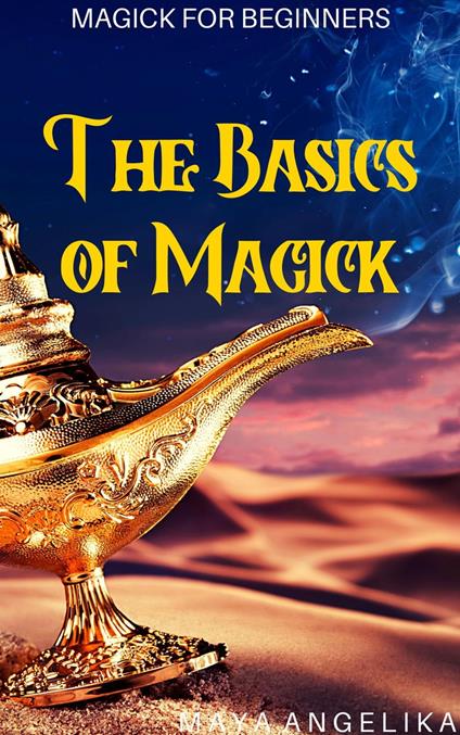 The Basics of Magick
