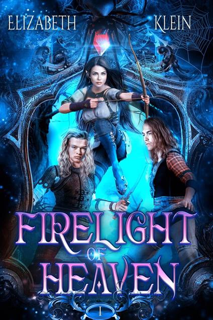 Firelight of Heaven - Elizabeth Klein - ebook