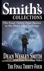 The Final Thirty-Four: Stories in the Make 100 Challenge