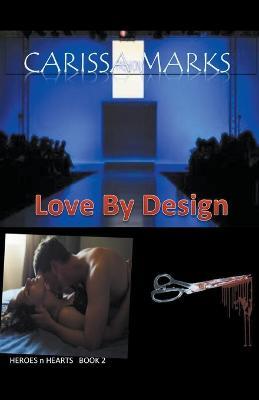 Love By Design - Carissa Marks - cover