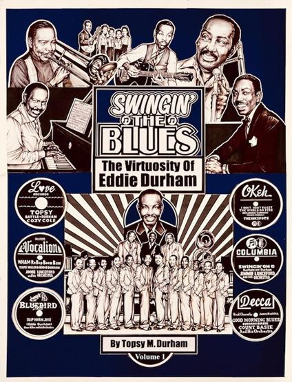 Swingin' the Blues - The Virtuosity of Eddie Durham