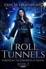 Troll Tunnels