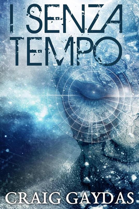 I Senza Tempo - Craig Gaydas - ebook