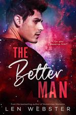 The Better Man