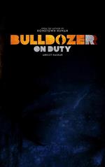 Bulldozer on Duty
