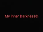 My Inner Darkness