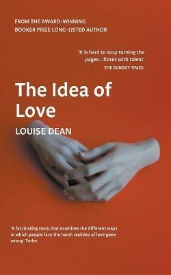 The Idea of Love - Louise Dean - cover