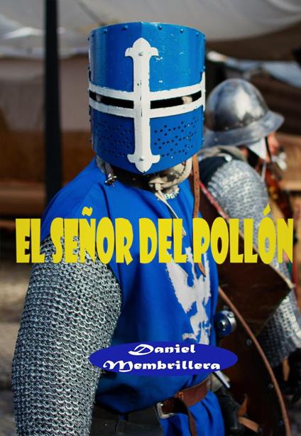 El señor del pollón.