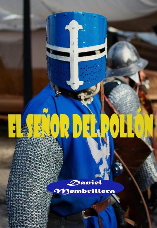El señor del pollón.