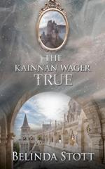 The Kainnan Wager: True