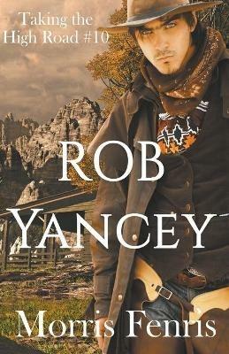 Rob Yancey - Morris Fenris - cover