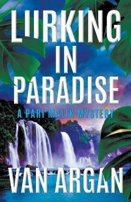 Lurking in Paradise - Van Argan - cover