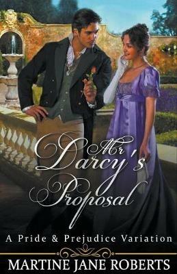 Mr Darcy's Proposal - Martine Roberts - cover