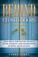Behind Closed Doors