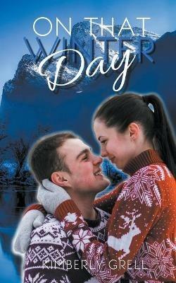On That Winter Day - Kimberly Grell - cover