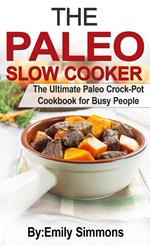The Paleo Slow Cooker