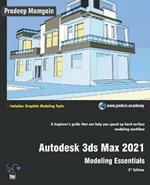 Autodesk 3ds Max 2021: Modeling Essentials, 3rd Edition