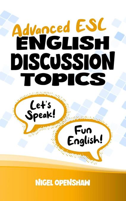 Advanced ESL English Discussion Topics