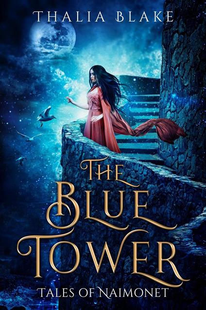 The Blue Tower: Tales of Naimonet
