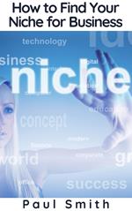 How to Find Your Niche for Business